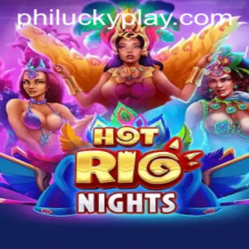 Discover the Exciting World of HotRioNights: A Thrilling Experience Enhanced by PhiLucky