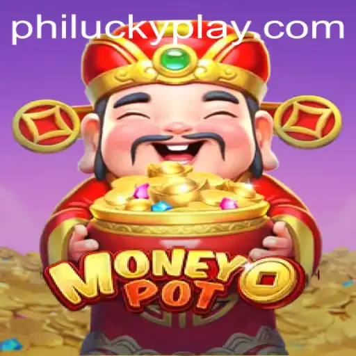 Explore the Exciting World of MoneyPot: Discover the Thrills of PhiLucky