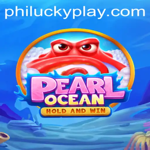 Dive Into PearlOcean: A Mesmerizing Gaming Experience with PhiLucky